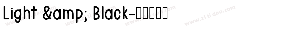 Light & Black字体转换
